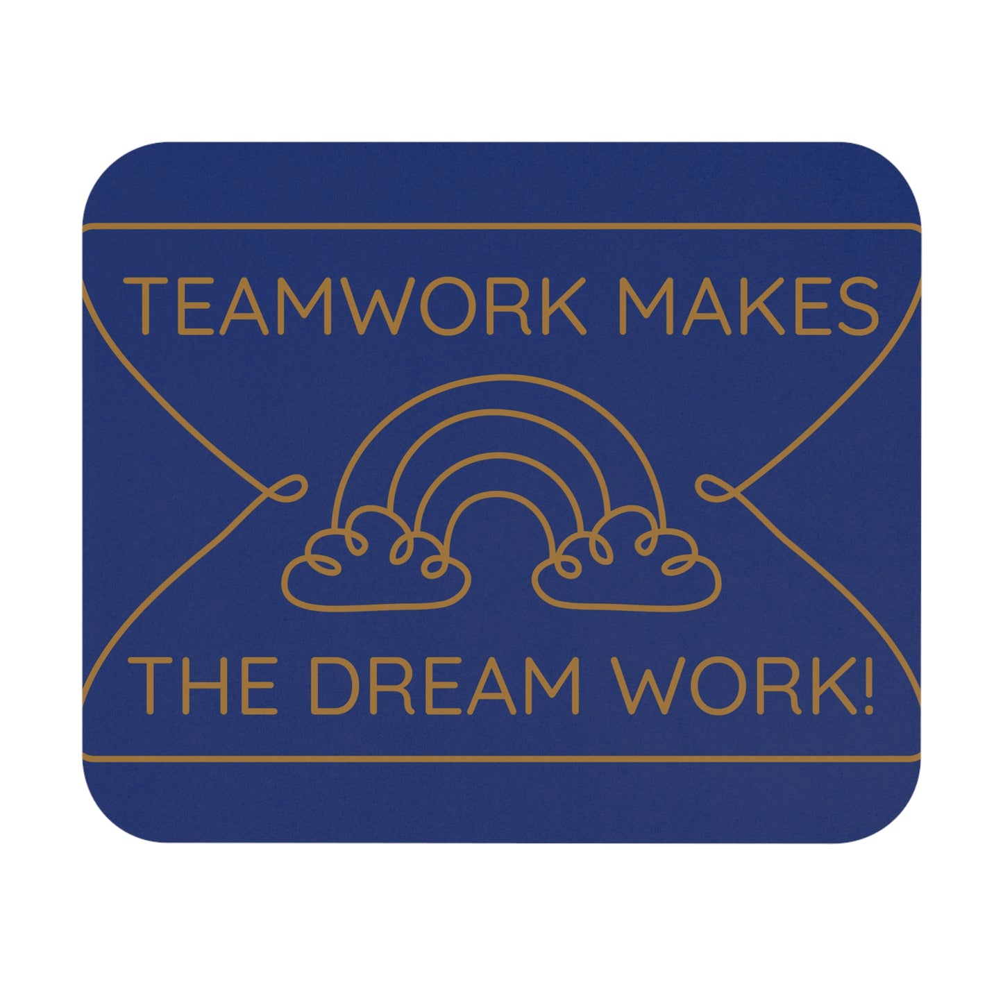 Teamwork Makes the Dream Work: Printed Mouse Pad - Prithvi Enterprises