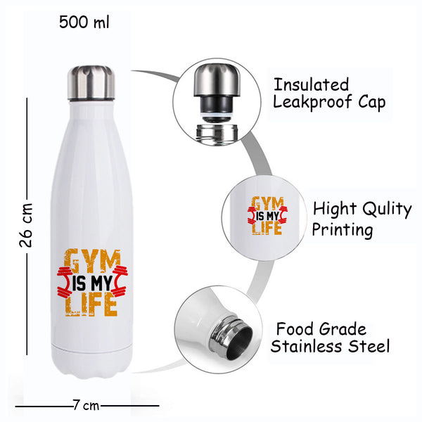 Gym Is My Life: Printed Stainless Steel Bottle | 500ml