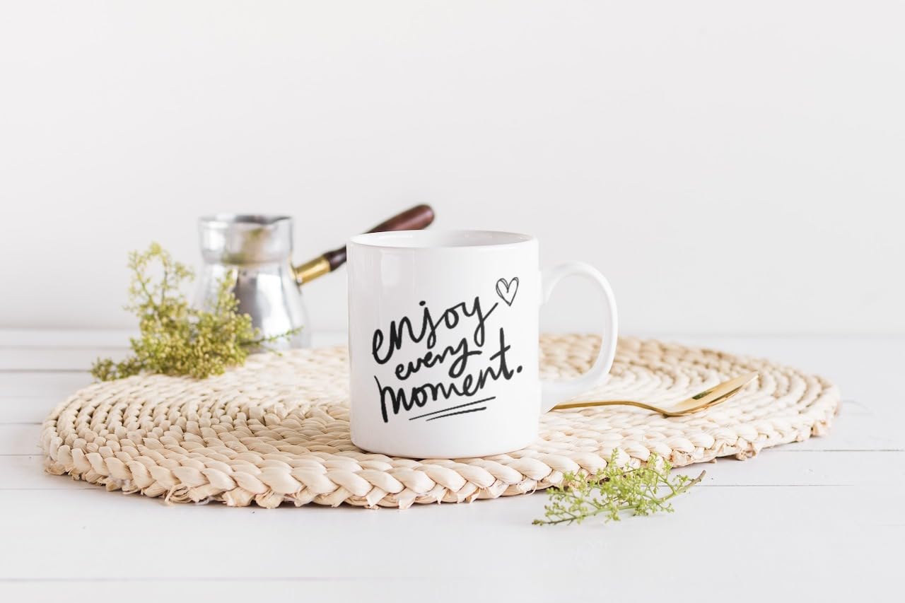 PRITHVI Enterprises Enjoy Every Moment Printed Mug - 11 Ounce, White - Prithvi Enterprises