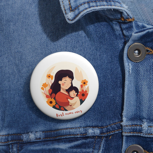 Illustration - Best Mom Ever: Printed Button Badge