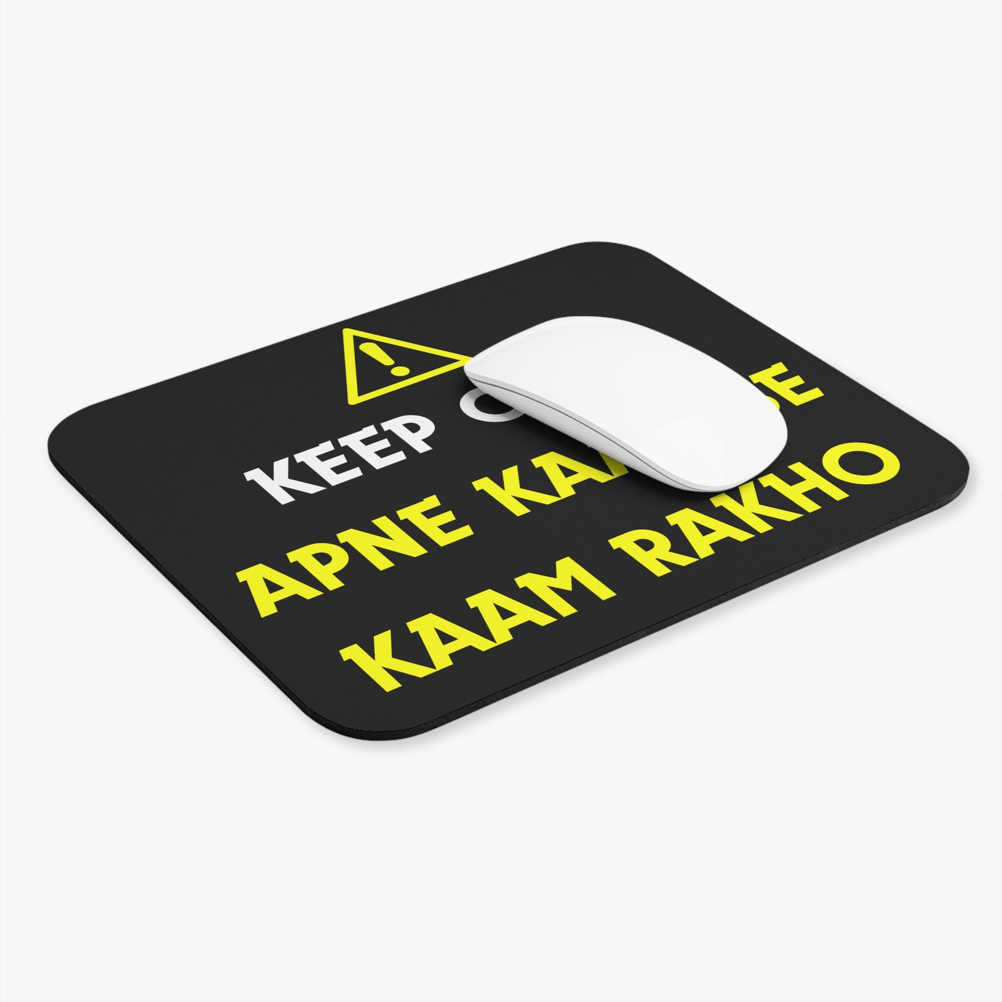 Keep Calm - Apne Kaam Se Kaam Rakho: Printed Mouse Pad - Prithvi Enterprises