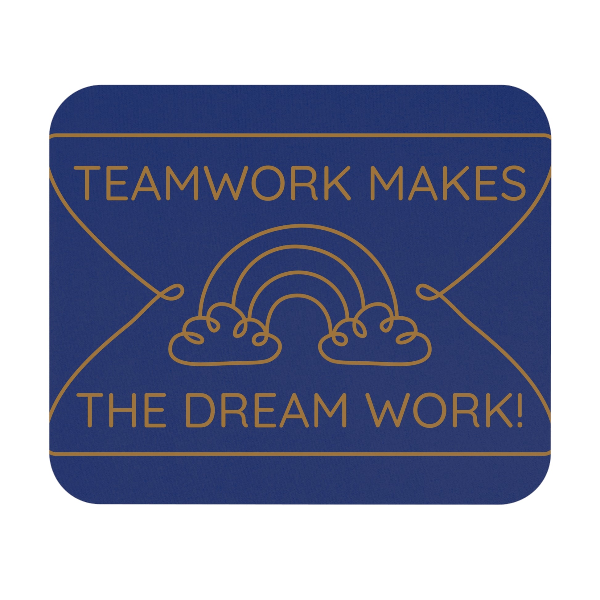 Teamwork Makes the Dream Work: Printed Mouse Pad - Prithvi Enterprises