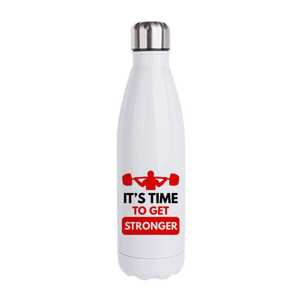 It's Time to Get Stronger: Printed Stainless Steel Bottle | 500ml