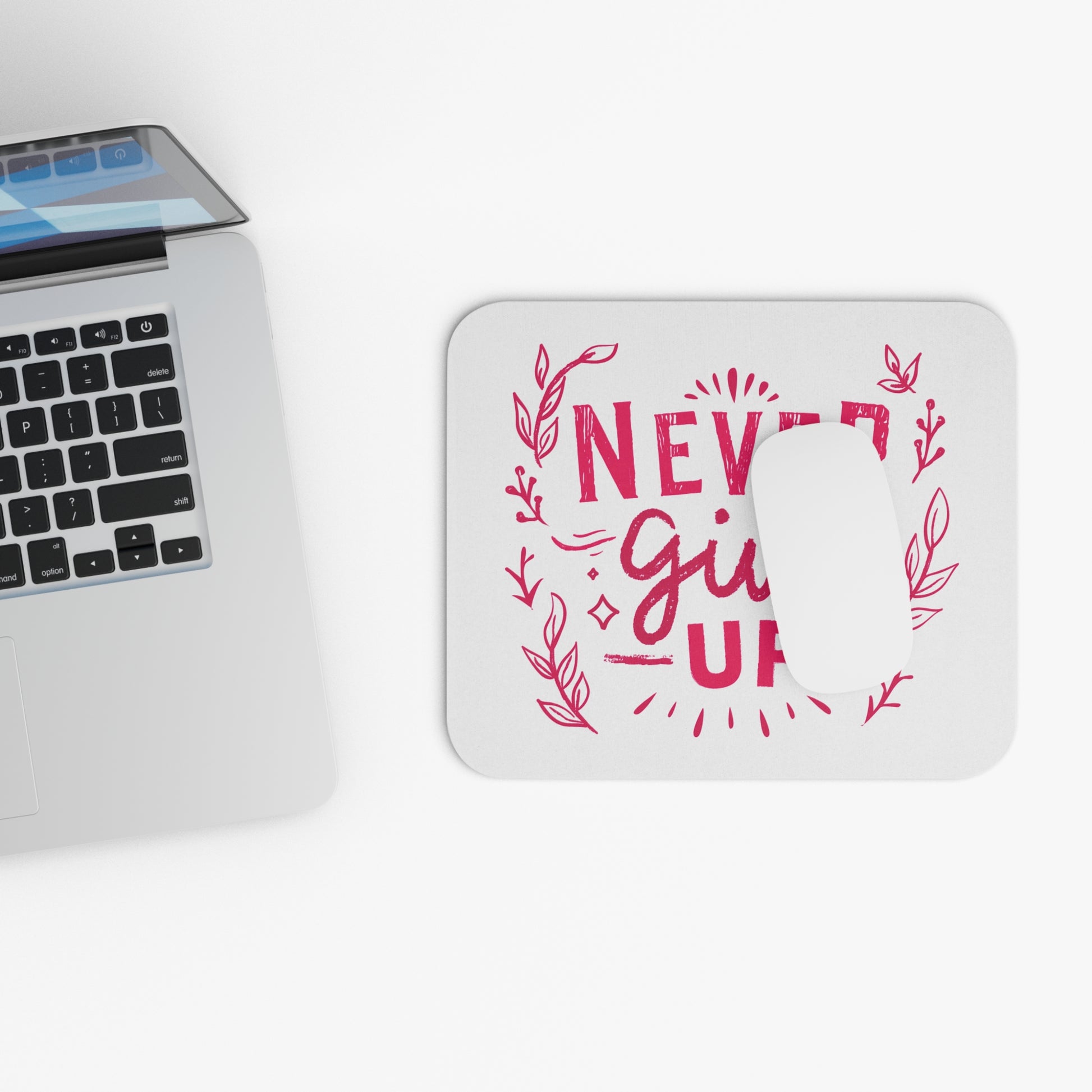 Never Give Up: Printed Mouse Pad - Prithvi Enterprises