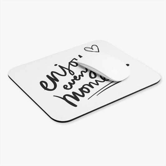 Enjoy Every Moment: Printed Mouse Pad - Prithvi Enterprises