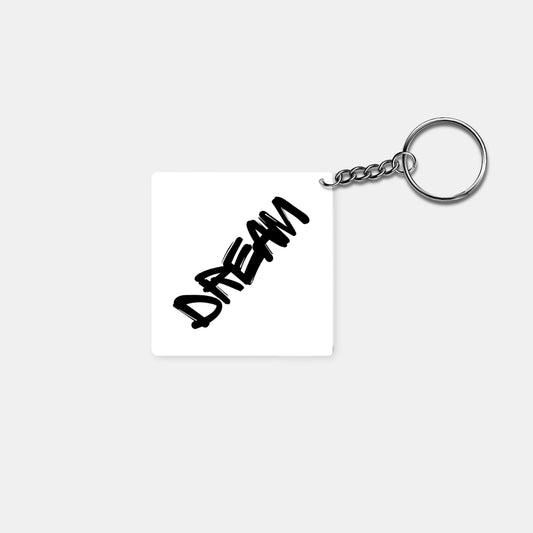 Dream: Printed Square Keychain - Prithvi Enterprises