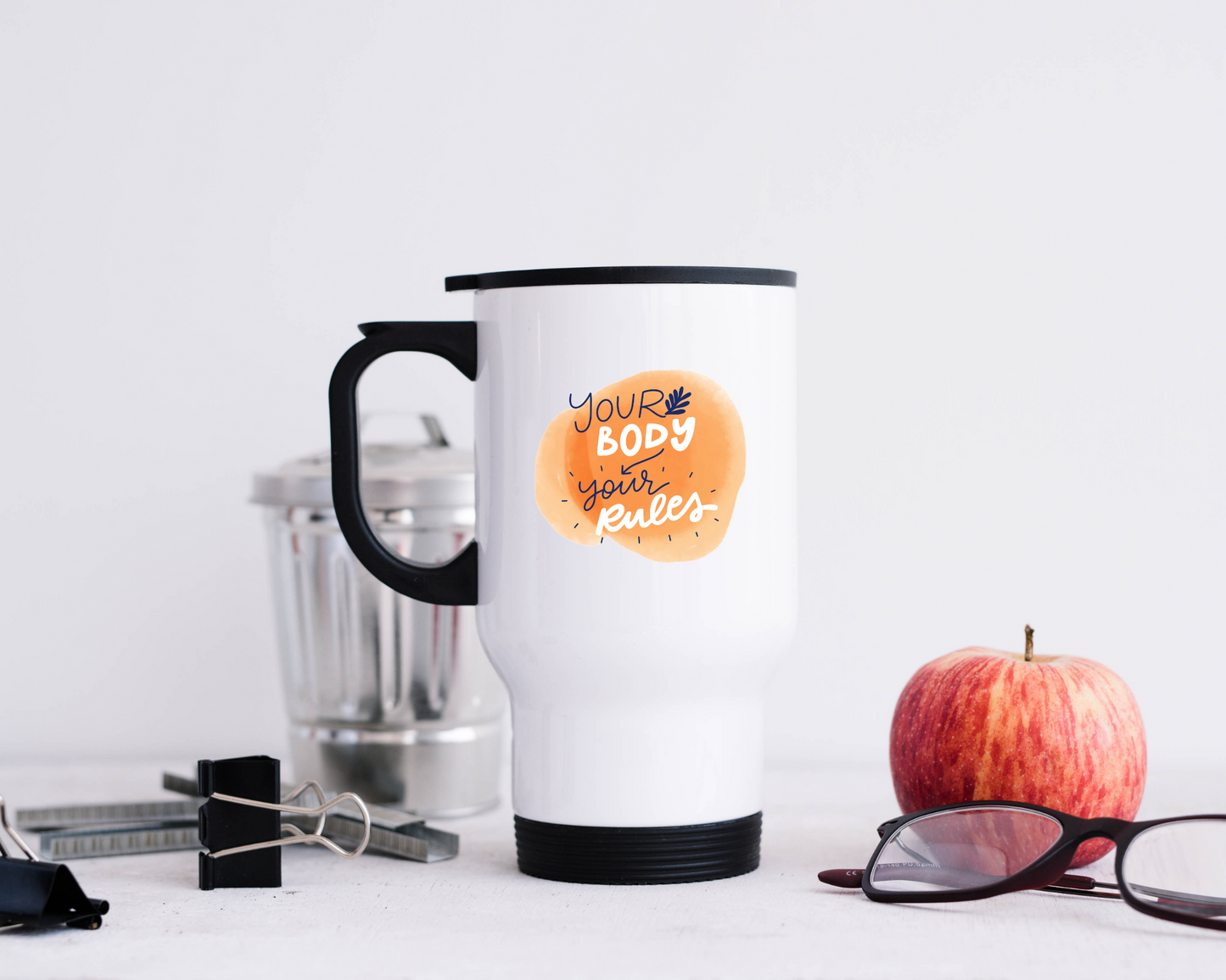 Your Body Your Rule: Printed Travel Mug