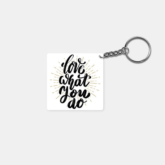 Love What You Do: Printed Square Keychain - Prithvi Enterprises