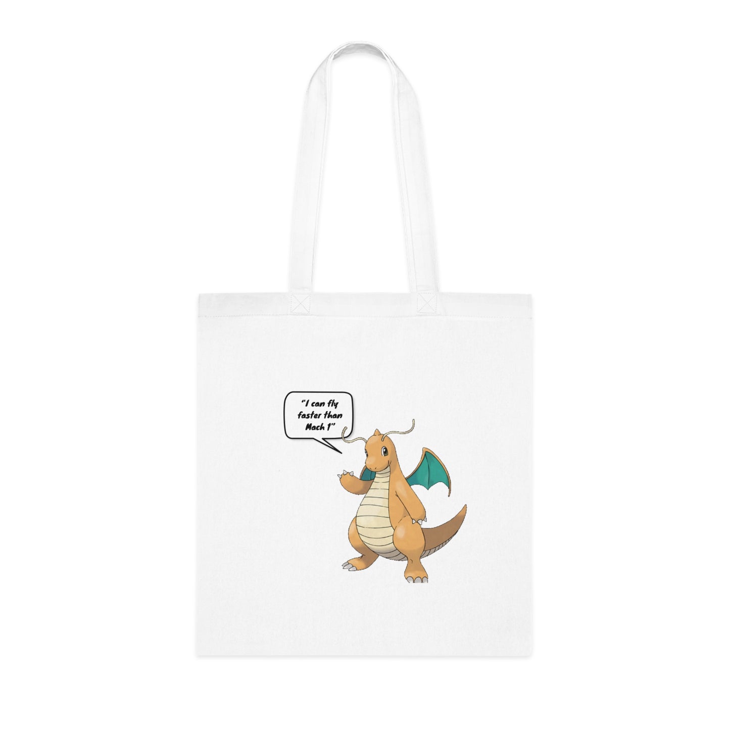 Pokémon - "I Can Fly Faster Than Mach 1" - Dragonite Printed Canvas Tote Bag