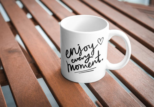 PRITHVI Enterprises Enjoy Every Moment Printed Mug - 11 Ounce, White - Prithvi Enterprises